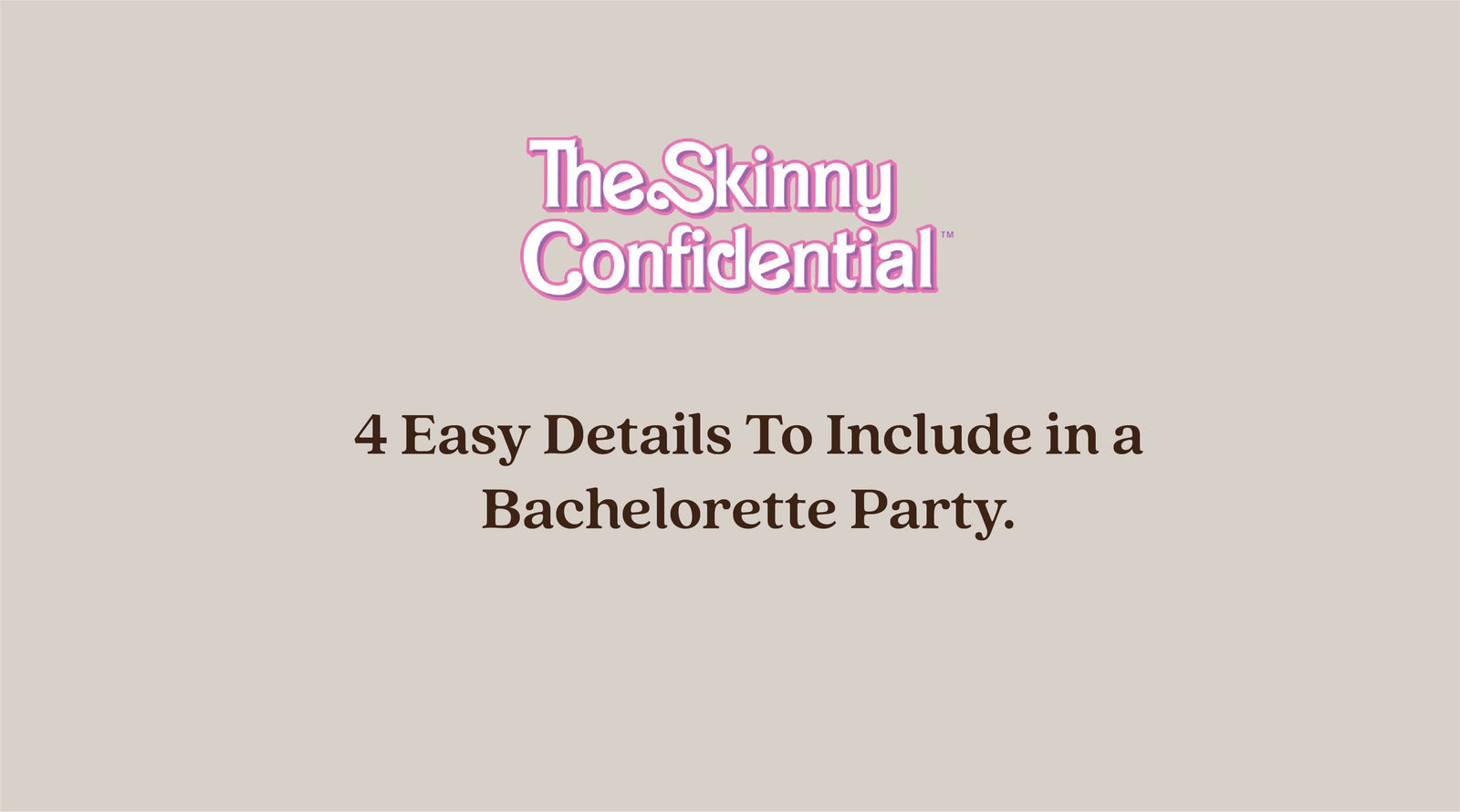 The Skinny Confidential