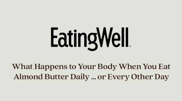 What Happens to Your Body When You Eat Almond Butter Daily... Or Every Other Day