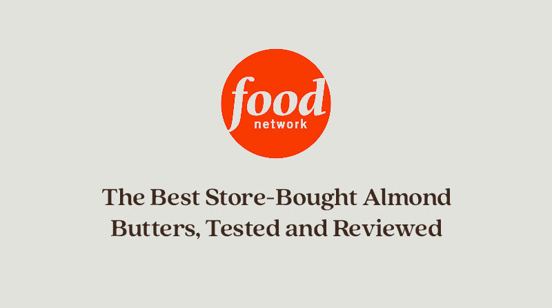 The Best Store-Bought Almond Butters, Tested and Reviewed