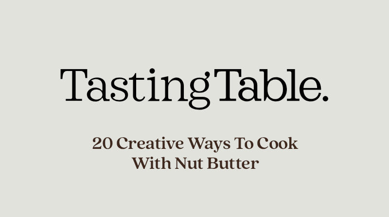 20 Creative Ways To Cook With Nut Butter